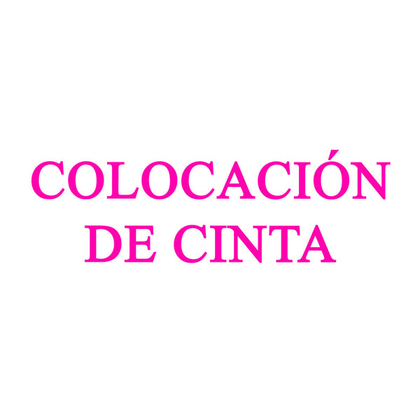 Colocación de CINTA